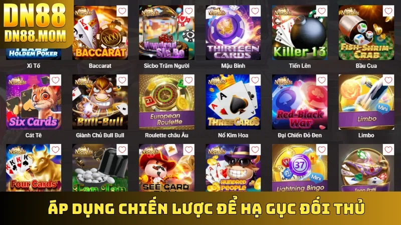 Áp dụng chiến lược để hạ gục đối thủ