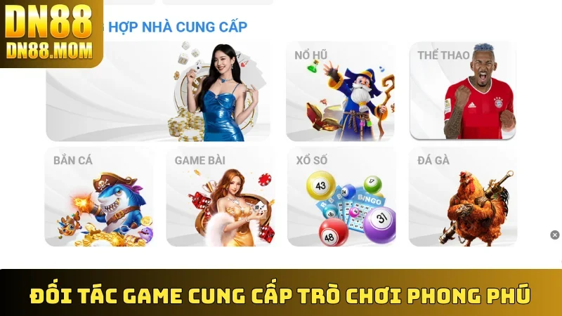 Đối tác game cung cấp trò chơi phong phú