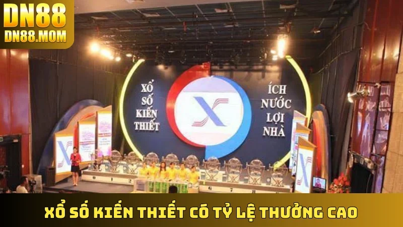 Xổ Số Kiến Thiết có tỷ lệ thưởng cao